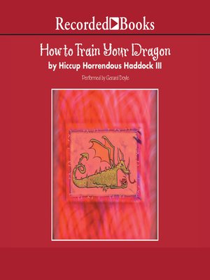 cover image of How To Train Your Dragon